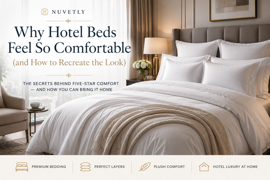 Why Hotel Beds Feel So Comfortable (and How to Recreate the Look at Home)